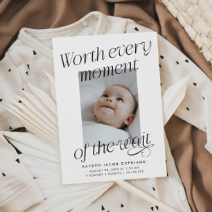 Worth The Wait White Photo Modern Birth Announcement