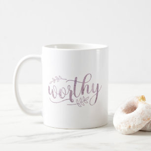 Worthy Boho Calligraphy Coffee Mug
