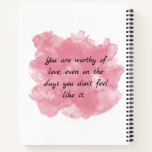 Worthy of Love Notebook