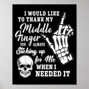 Would Like To Thank Middle Finger Skeleton Poster