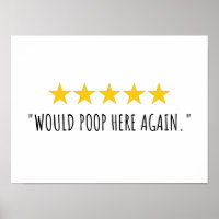 Would Poop Here Again | 5 Stars Review Funny Quote