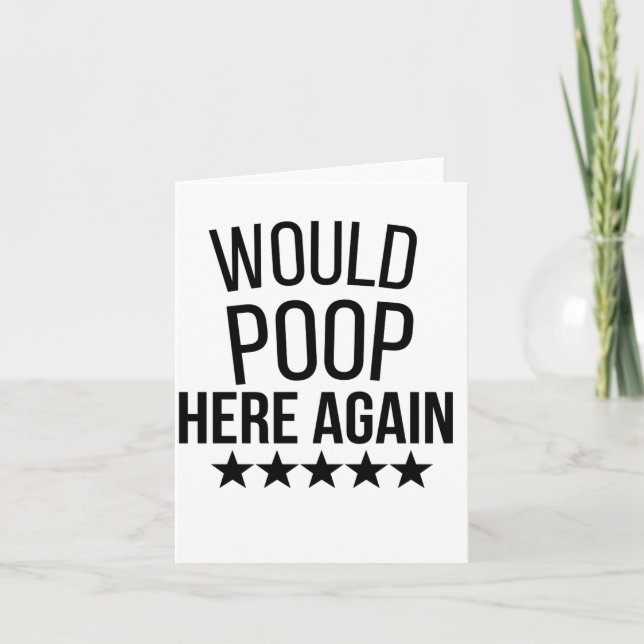Would Poop Here Again FunnCustom-Cut Vinyl Sticker Holiday Card (Front)