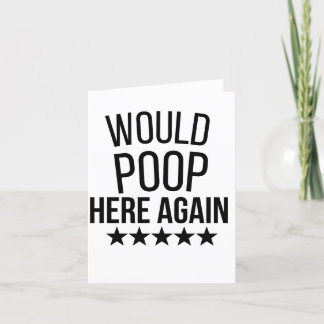 Would Poop Here Again FunnCustom-Cut Vinyl Sticker Holiday Card