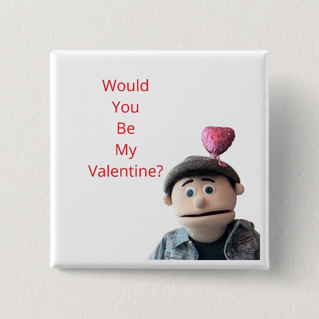 Would You Be My Valentine? 15 Cm Square Badge (Front)