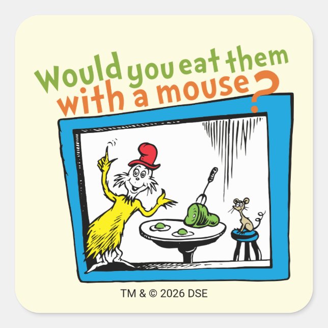 Would You Eat Them With A Mouse? Square Sticker (Front)