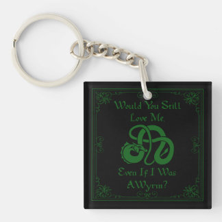 "Would You Love Me?" Wyrm Dragon Green Black Key Ring