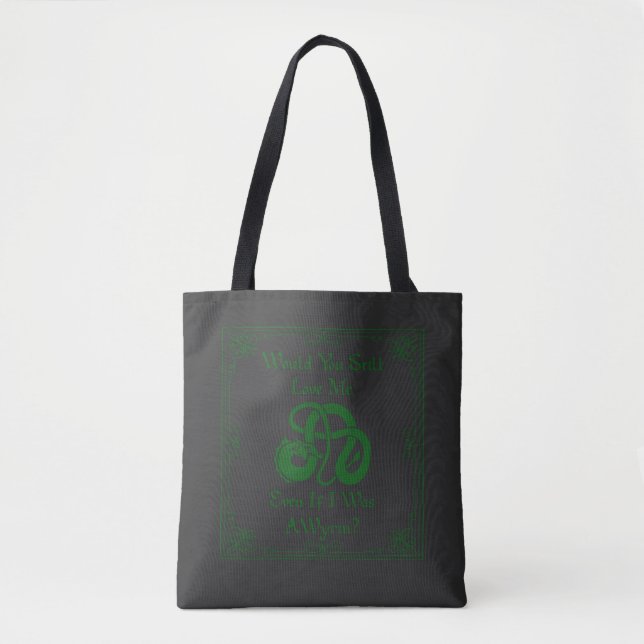 "Would You Love Me?" Wyrm Dragon Green Black Tote Bag (Front)