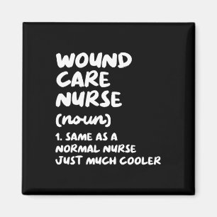 Wound Care Nurse Definition Funny Nursing  Magnet