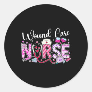Wound Care Nurse Valentine's Day Funny Nursing Ste Classic Round Sticker
