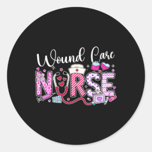 Wound Care Nurse Valentine's Day Funny Nursing Ste Classic Round Sticker