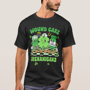 Wound Care Shenanigans St Patrick's Day Irish Nurs T-Shirt