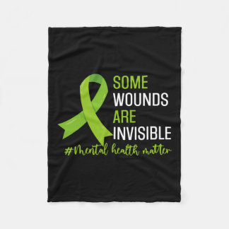 Wounds Are Invisible Mental Health Awareness Month Fleece Blanket