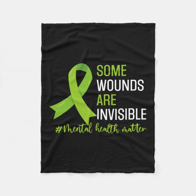 Wounds Are Invisible Mental Health Awareness Month Fleece Blanket (Front)