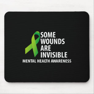 Wounds Are Invisible Mental Health Awareness Month Mouse Pad