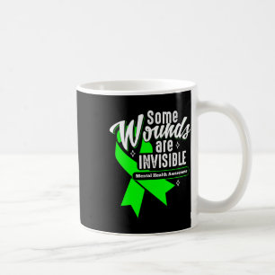 Wounds Are Invisible Mental Health Awareness Women Coffee Mug
