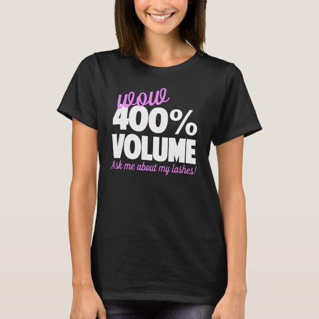 Wow 400% Volume - Younique T-Shirt (Front)