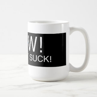 WOW DID THAT SUCK!- Coffee Mug