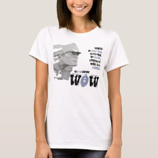 WOW-excitement, interest, great pleasure T-Shirt