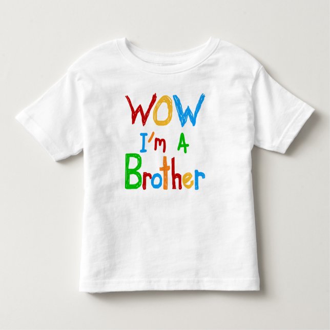 WOW I'm a Brother T-shirts and GIfts (Front)