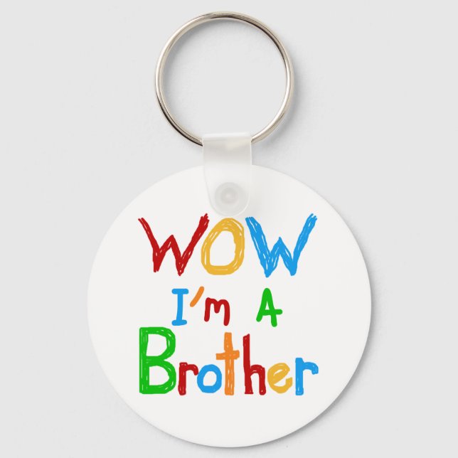 WOW I'm a Brother T-shirts and GIfts Key Ring (Front)