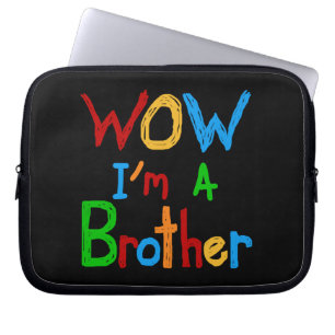 WOW I'm a Brother T-shirts and GIfts Laptop Sleeve