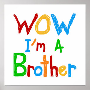 WOW I'm a Brother T-shirts and GIfts Poster