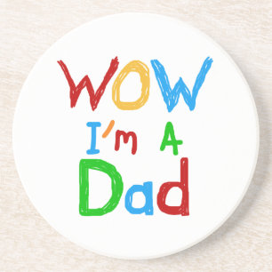 WOW I'm a Dad T-shirts and GIfts Coaster