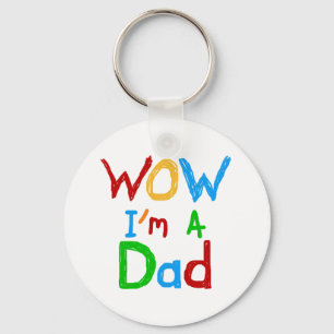 WOW I'm a Dad T-shirts and GIfts Key Ring