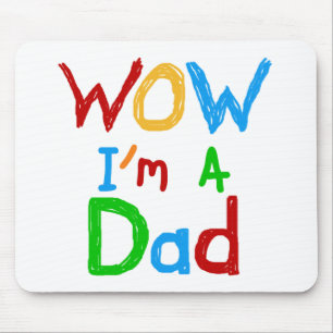 WOW I'm a Dad T-shirts and GIfts Mouse Pad