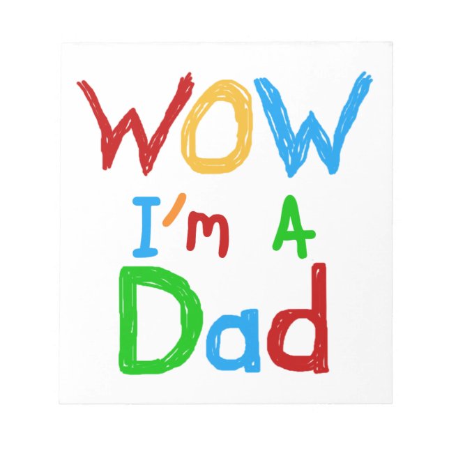 WOW I'm a Dad T-shirts and GIfts Notepad (Front)
