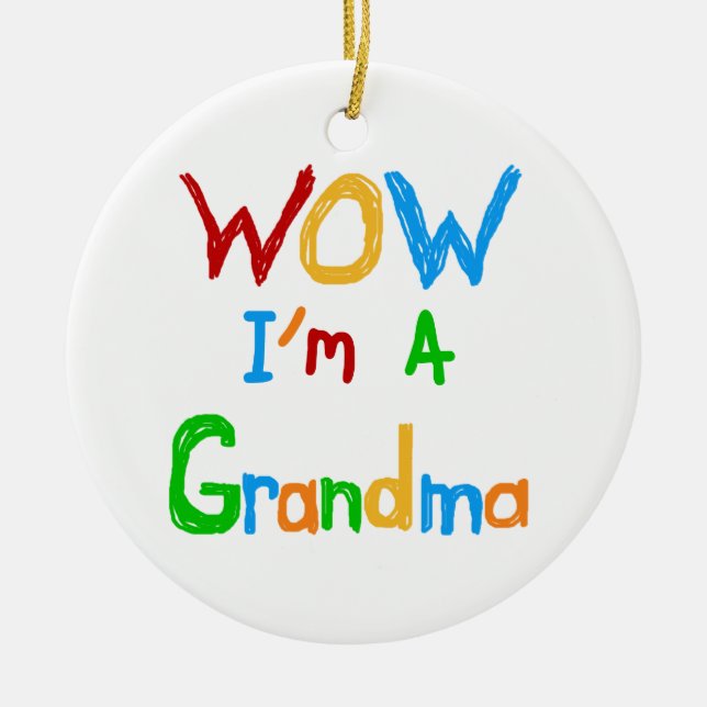 WOW I'm a Grandma T-shirts and Gifts Ceramic Ornament (Front)