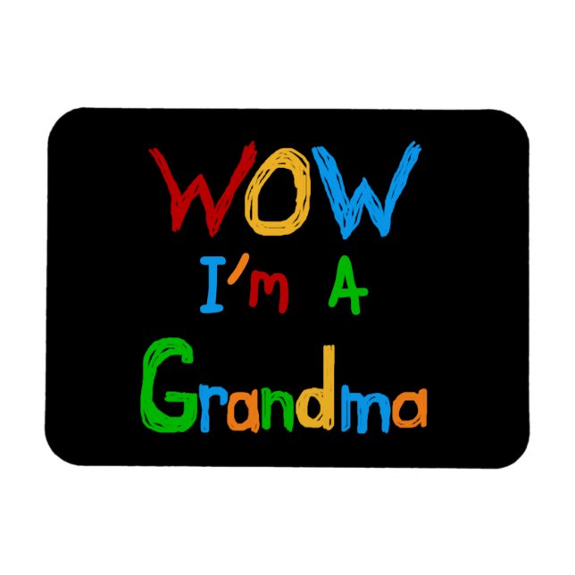 WOW I'm a Grandma T-shirts and Gifts Magnet (Horizontal)