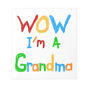 WOW I'm a Grandma T-shirts and Gifts Notepad