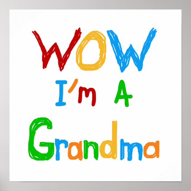 WOW I'm a Grandma T-shirts and Gifts Poster (Front)