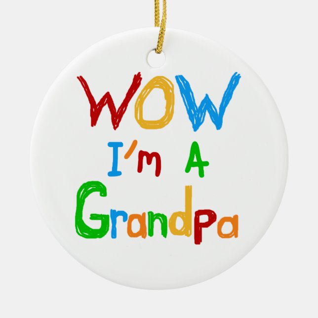WOW I'm a Grandpa T-shirts and Gifts Ceramic Ornament (Front)