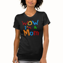 WOW I'm a Mum T-shirts and GIfts