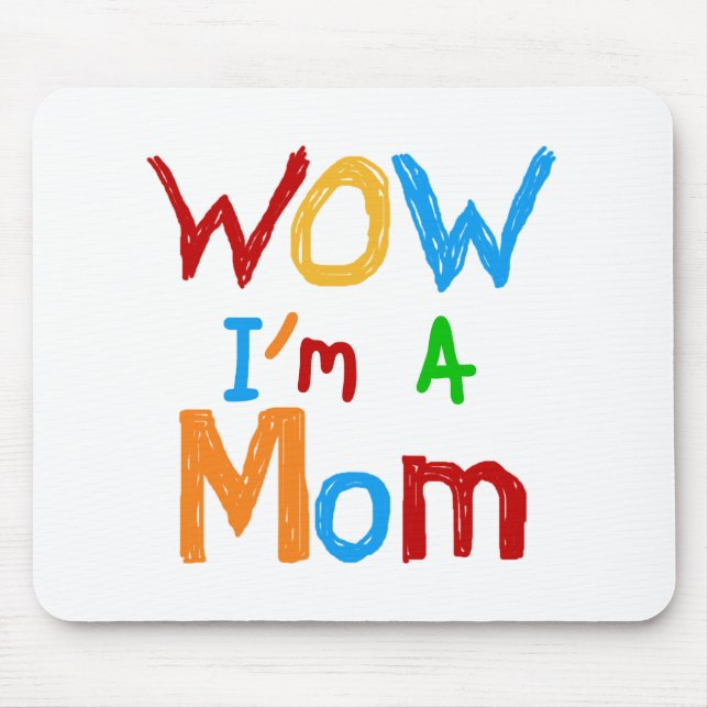 WOW I'm a Mum T-shirts and GIfts Mouse Pad (Front)
