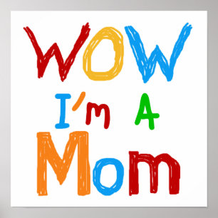 WOW I'm a Mum T-shirts and GIfts Poster
