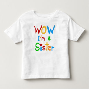 WOW I'm a Sister T-shirts and GIfts
