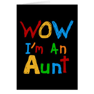 WOW I'm an Aunt T shirts and Gifts