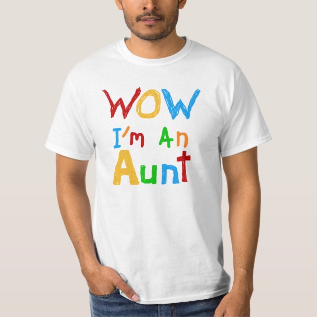WOW I'm an Aunt T shirts and Gifts (Front)