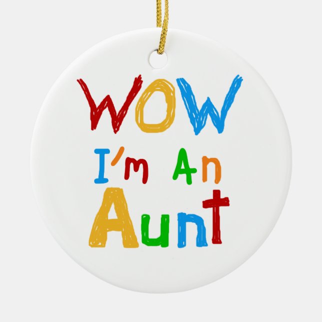 WOW I'm an Aunt T shirts and Gifts Ceramic Tree Decoration (Front)