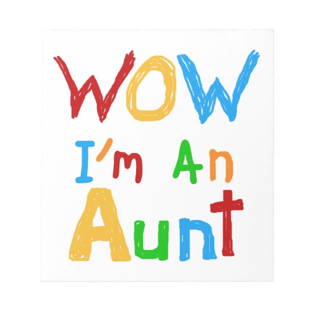 WOW I'm an Aunt T shirts and Gifts Notepad (Front)