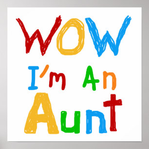 WOW I'm an Aunt T shirts and Gifts Poster