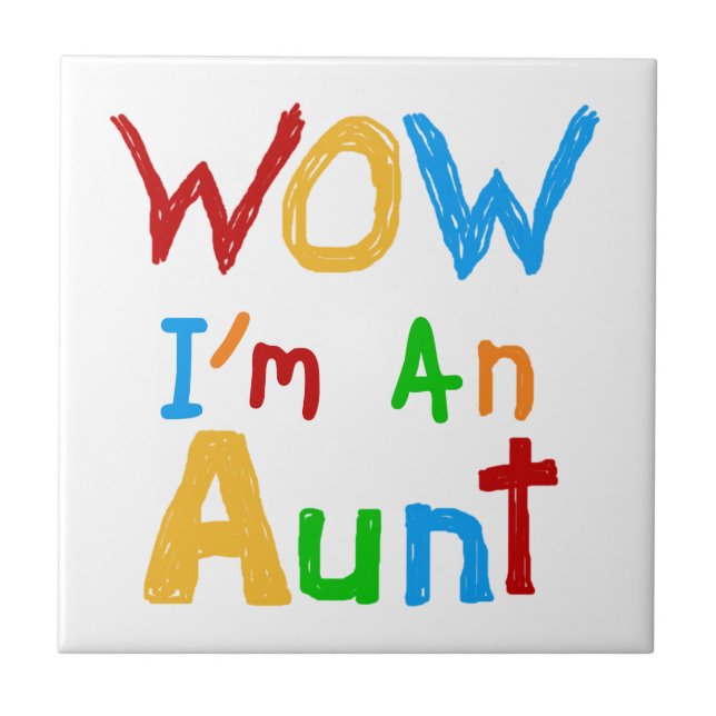 WOW I'm an Aunt T shirts and Gifts Tile (Front)