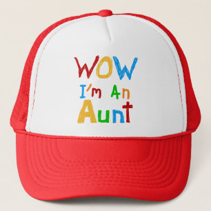 WOW I'm an Aunt T shirts and Gifts Trucker Hat