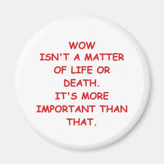 wow joke magnet (Front)