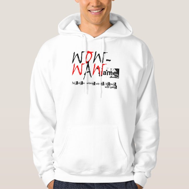 Wow to your life. hoodie (Front)