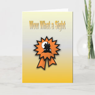 Wow What a Sight Card