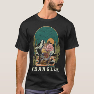 Wrangler Bull Skulls Flowers Cactus Sarcastic Not  T-Shirt